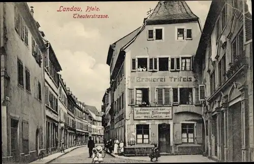 Ak Landau in der Pfalz, Theaterstraße, Brauerei Trifels