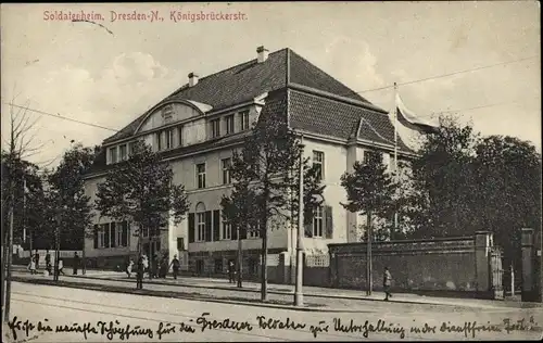 Ak Dresden Neustadt, Soldatenheim, Königsbrückerstraße