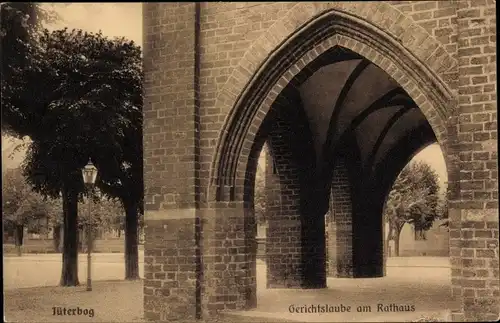 Ak Jüterbog Brandenburg, Gerichtslaube am Rathaus