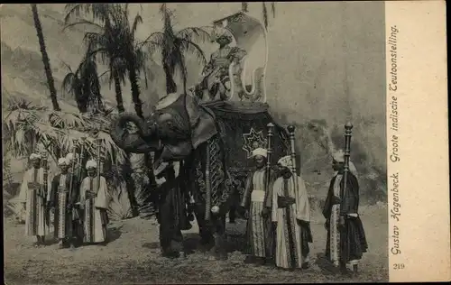 Ak Gustav Hagenbeck, Groote indische Tentoonstelling, Völkerschau, Elefant