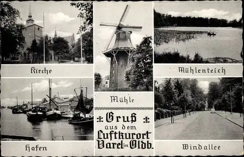 Ak Varel in Oldenburg Jadebusen, Kirche, Hafen, Mühlenteich, Mühle, Windallee