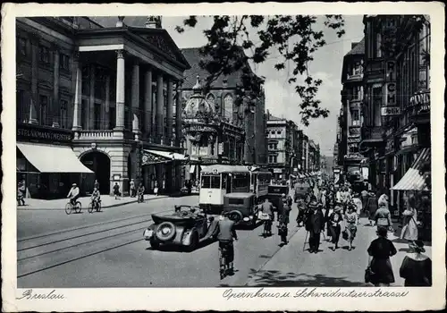 Ak Wrocław Breslau Schlesien, Opernhaus und Schweidnitzer Straße, Straßenbahn