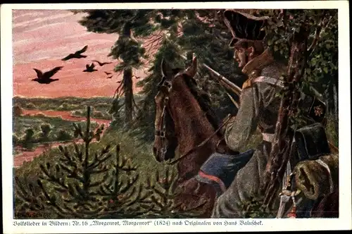 Künstler Ak Baluschek, H., Morgenrot, Morgenrot, Volkslied Nr. 16, Kolonialkriegerspende, Dt. Soldat