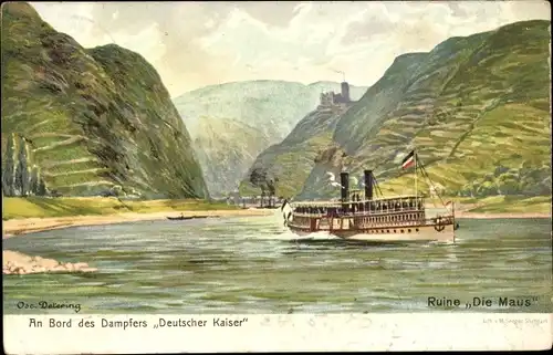 Künstler Ak Detering, Sankt Goarshausen am Rhein, Burg Maus, Dampfer Deutscher Kaiser