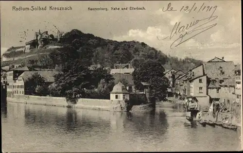 Ak Bad Kreuznach in Rheinland Pfalz, Kauzenburg, Nahe und Ellerbach