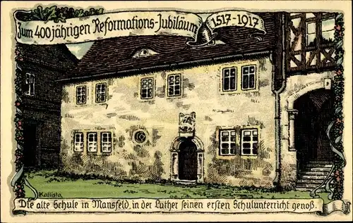 Künstler Litho Kallista, K., Mansfeld im Harzvorland, Zum 400 jährigen Reformationsjubiläum, Schule