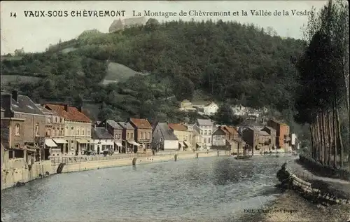 Ak Chèvremont Chaudfontaine Wallonien Lüttich, La Montagne et la Vallee de la Vesdre