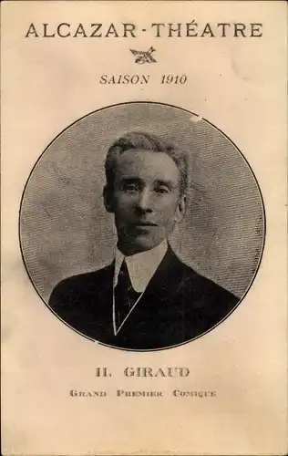 Ak Schauspieler Giraud, Portrait, Alcazar Theatre, Saison 1910