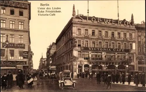 Ak Berlin Mitte, Unter den Linden, Ecke Friedrichstr., Victoria-Café, Stollwerck, Julius Staudl