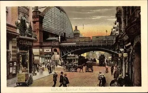 Ak Berlin Mitte, Bahnhof Friedrichstraße, Cigarren, Kutsche, Passanten