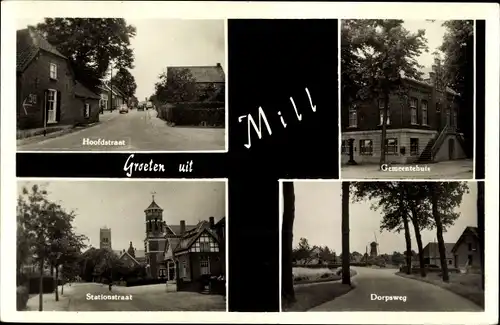 Ak Mill Nordbrabant, Hoofdstraat, Gemeentehuis, Stationsstraat, Dorpsweg