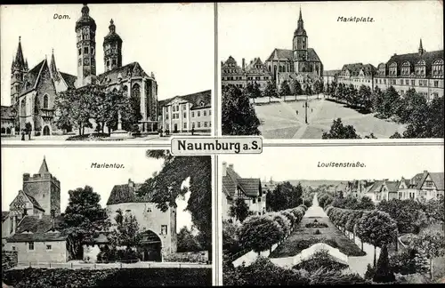 Ak Naumburg an der Saale, Marientor, Dom, Marktplatz, Louisenstraße