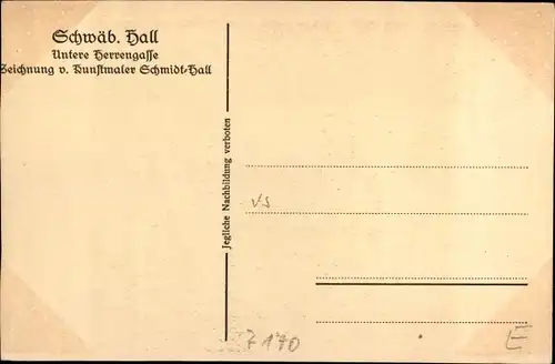 Künstler Ak Schmidt, Schwäbisch Hall, Untere Herrengasse