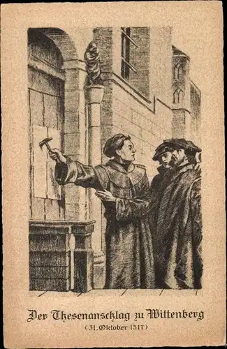 Künstler Ak Lutherstadt Wittenberg, Der Thesenanschlag 1517, Martin Luther