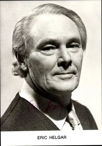 Ak Sänger und Schauspieler Eric Helgar, Portrait, Autogramm