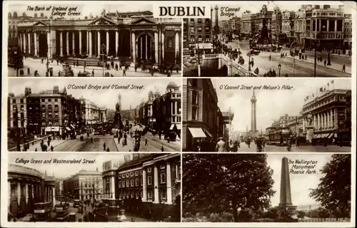 Ak Dublin Irland, O'Connell Bridge, O'Connell Street, College Green, The Bank of Ireland, Monument