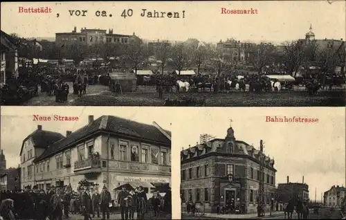 Ak Buttstädt in Thüringen, Rossmarkt, Neue Straße, Bahnhofstraße