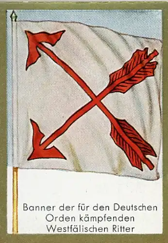 Sammelbild Historische Fahnen Bild 43, Banner f. d. Deutschen Orden kämpfenden Westfälischen Ritter