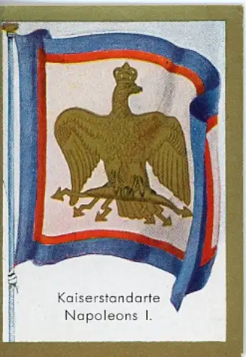 Sammelbild Historische Fahnen Bild 173, Kaiserstandarte Napoleons I.
