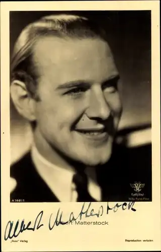 Ak Schauspieler Albert Matterstock, Portrait, Autogramm