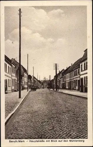 Ak Baruth in der Mark, Hauptstraße, Mühlenberg