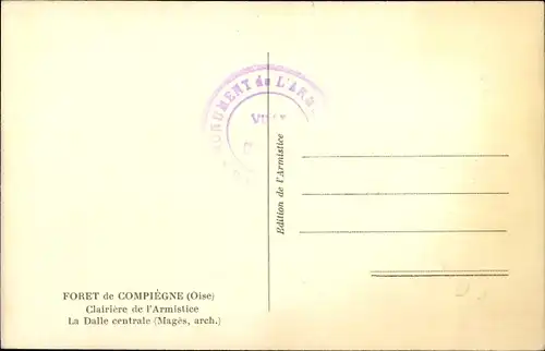Ak Compiègne Oise, Foret, Clairiere de l'Armistice, La Dalle centrale (Mages, arch.)