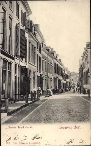 Ak Leeuwarden Friesland Niederlande, Groote Kerkstraat