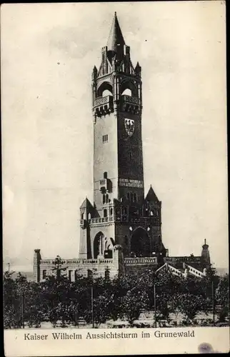 Ak Berlin Wilmersdorf Grunewald, Grunewaldturm, Kaiser Wilhelm Aussichtsturm