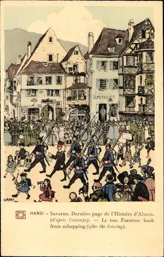 Künstler Ak Hansi, Saverne Zabern Elsass Bas Rhin, Derniere page de l'Histoire d'Alsace