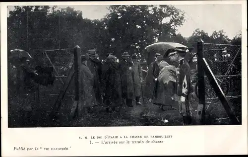 Ak Rambouiliet Yvelines, S. M. Le Roi d'Italie a la Chasse, L'Arrive sur le terrain de Chasse