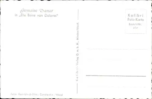 Ak Schauspielerin Germaine Damar, Portrait, Autogramm, Die Beine von Dolores