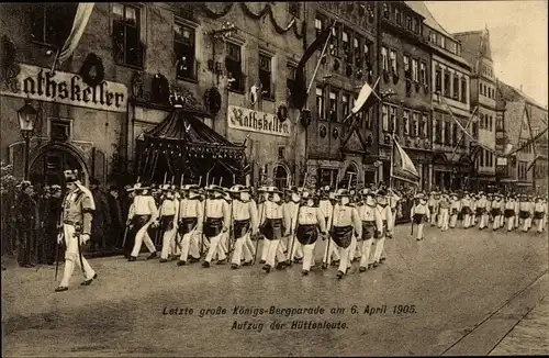 Ak Freiberg im Kreis Mittelsachsen, Letzte große Bergparade am 06. April 1905, Hüttenleute