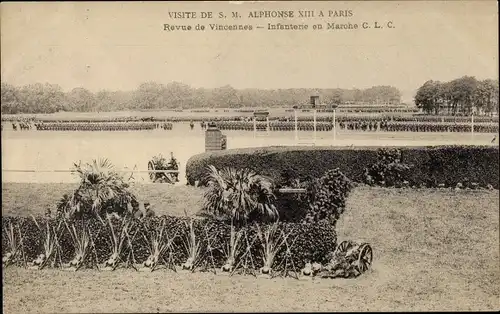 Ak Paris XII Vincennes, Visite de S. M. Alphonse XIII, Revue de Vincennes, Infanterie en Marche