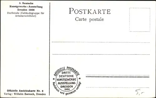 Ak Dresden, 3. Dt. Kunstgewerbe Ausstellung 1906, Gebäudegruppe für Arbeiterwohlfahrt, Dorfstraße