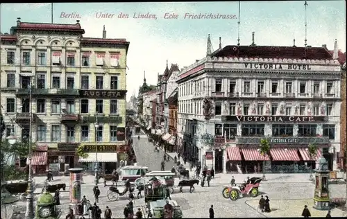 Ak Berlin Mitte, Unter den Linden, Ecke Friedrichstraße, Victoria Hotel und Café