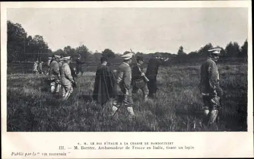 Ak Rambouillet Yvelines, S. M. Le Roi d'Italie a la Chasse, M. Barrere, Ambassadeur de France