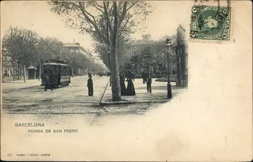 Ak Barcelona Katalonien Spanien, Ronda de San Pedro, Straßenbahn