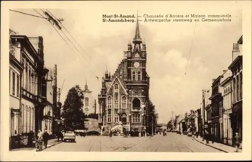 Ak Mont Saint Amand Sint Amandsberg Gent Ostflandern, Chaussée d'Anvers et Maison communale