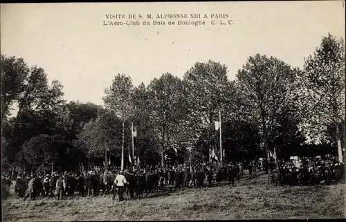 Ak Paris XVI, Bois de Boulogne, Visite de S. M. Alphonse XIII a Paris, Aero Club