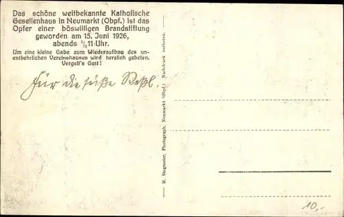 Ak Neumarkt in der Oberpfalz, Katholisches Gesellenhaus, Brand nach Brandstiftung 15. Juni 1926