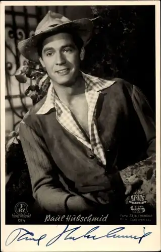 Ak Schauspieler Paul Hubschmid, Portrait, Autogramm