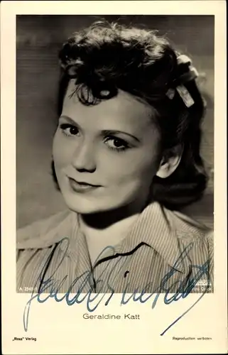 Ak Schauspielerin Geraldine Katt, Portrait, Ross Verlag A 2545 1, Autogramm