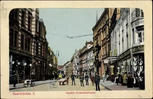 Ak Saarbrücken a.d. Saar, Vordere Dudweilerstraße, Geschäfte