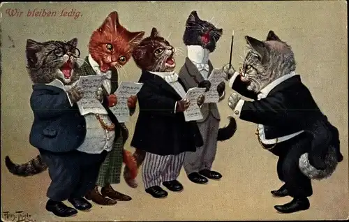 Künstler Ak Thiele, Arthur, Wir bleiben ledig, Vermenschlichte Katzen als Sänger, Dirigent