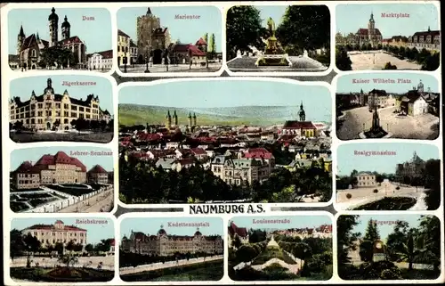 Ak Naumburg an der Saale, Dom, Marientor, Realgymnasium, Reichskrone, Denkmal, Jägerkaserne