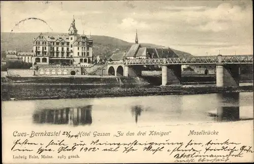 Ak Bernkastel Kues an der Mosel, Hotel Gassen Zu den drei Königen, Moselbrücke