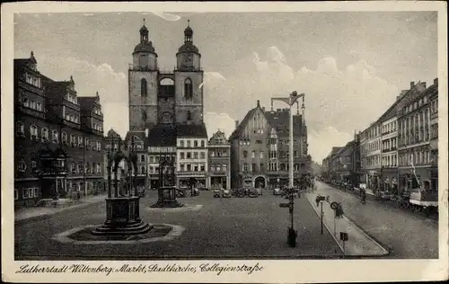 Ak Lutherstadt Wittenberg in Sachsen Anhalt, Markt, Stadtkirche, Collegienstraße