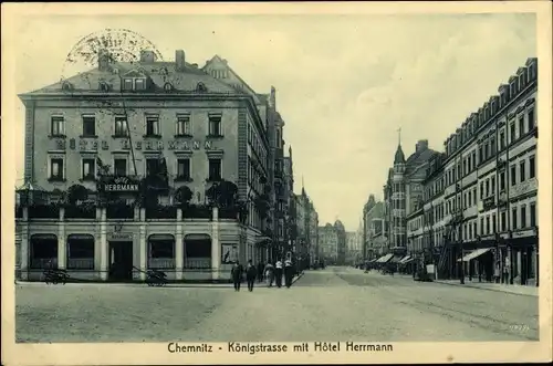 Ak Chemnitz Sachsen, Königstraße mit Hotel Herrmann, Geschäfte