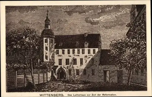 Ak Lutherstadt Wittenberg, Das Lutherhaus, Reformation