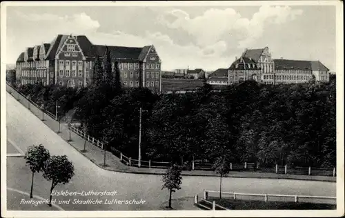 Ak Lutherstadt Eisleben in Sachsen Anhalt, Amtsgericht, Staatliche Schule